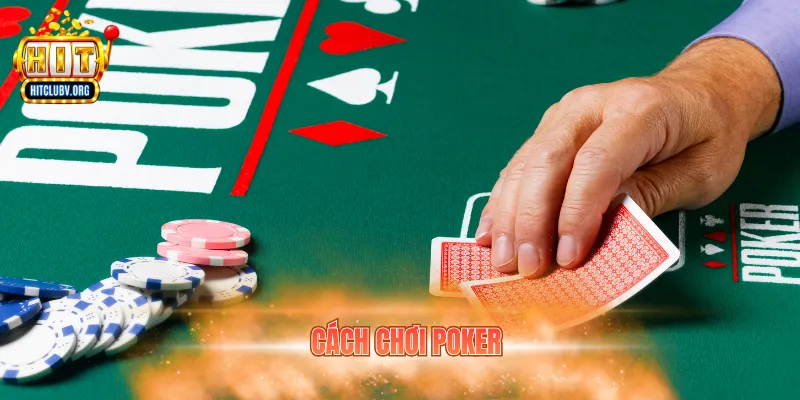 cách chơi poker